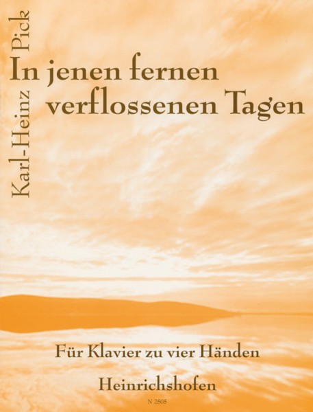 "In jenen fernen verflossenen Tagen"