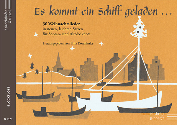 Es kommt ein Schiff geladen | Fritz Koschinsky | Heinrichshofen Verlag