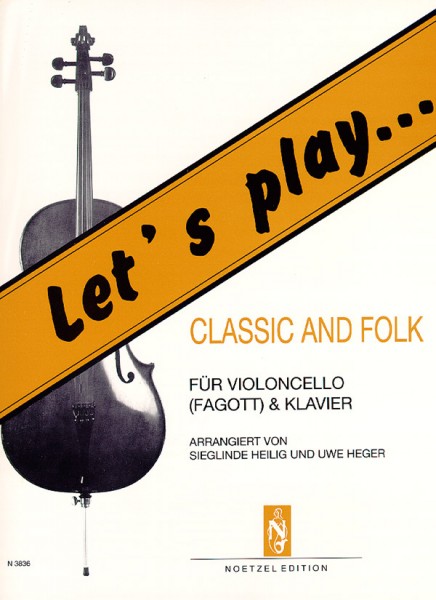 Let's play Classic and Folk | Sieglinde Heilig , Uwe Heger | Heinrichshofen publishing house