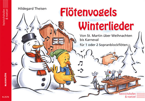 Flötenvogels Winterlieder | Hildegard Theisen | Heinrichshofen Verlag
