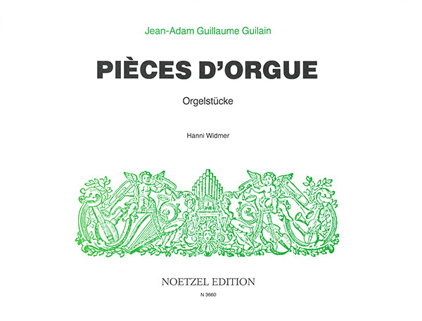 Pièces d'Orgue – Orgelstücke | Jean-Adam Guillaume Guilain | Heinrichshofen Verlag