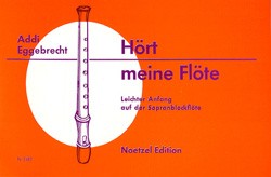 Hört meine Flöte