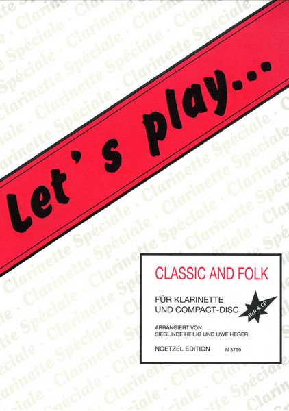 Let's play Classic and Folk | Sieglinde Heilig, Uwe Heger | Heinrichshofen publishing house