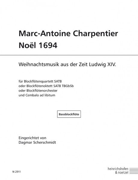 Marc-Antoine Charpentier – Noël 1694 Bassblockflöte