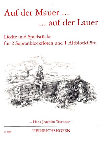 Auf der Mauer, auf der Lauer