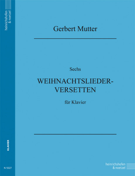 Sechs Weihnachtslieder - Versetten | Gerbert Mutter | Heinrichhofen Verlag