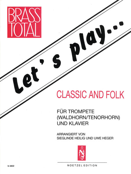 Let's play Classic and Folk | Sieglinde Heilig, Uwe Heger | Heinrichshofen Verlag
