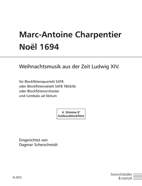 Marc-Antoine Charpentier – Noël 1694 Subbassblockflöte
