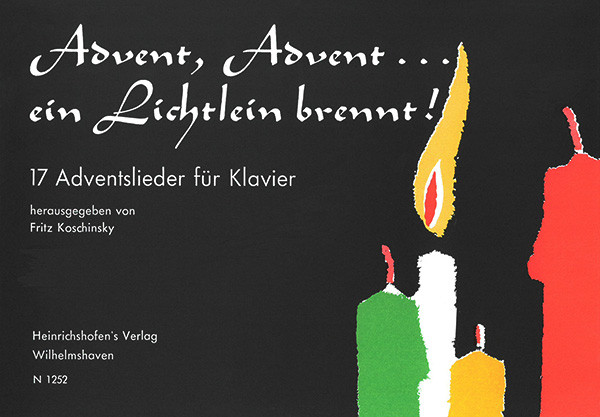 Advent, Advent ... ein Lichtlein brennt! | Fritz Koschinsky | Heinrichshofen Verlag