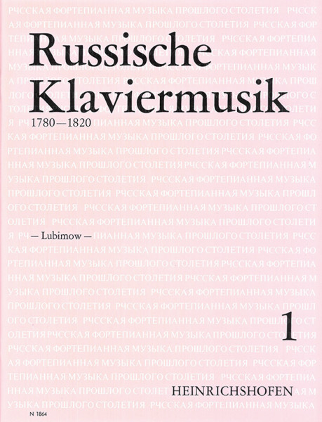 Russische Klaviermusik aus der Zeit 1780-1820, Bd 1