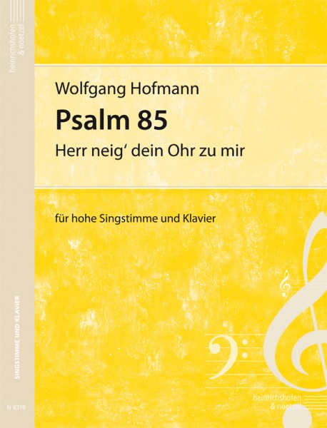 Psalm 85 "Herr neig' dein Ohr zu mir"