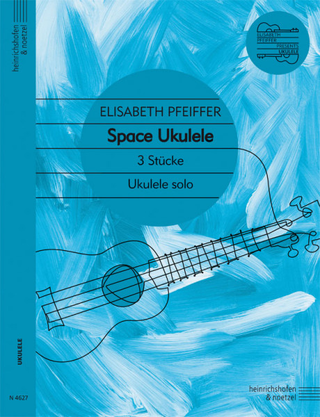 Space Ukulele | Elisabeth Pfeiffer | Heinrichshofen publishing house Space Ukulele | Elisabeth Pfeiffer | Heinrichshofen publishing house