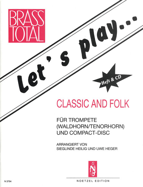 Let's play Classic and Folk | Sieglinde Heilig, Uwe Heger | Heinrichshofen publishing house