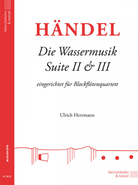 Die Wassermusik - Suite II & III