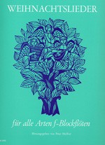 Weihnachtslieder für alle Arten f-Blockflöten