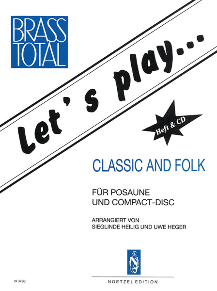 Let's play Classic and Folk | Sieglinde Heilig, Uwe Heger | Heinrichshofen Verlag