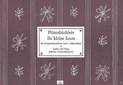 Flötenbüchlein für kleine Leute, Bd 1