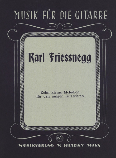 Zehn kleine Melodien für den jungen Gitarristen | Karl Friessnegg | Heinrichshofen Verlag