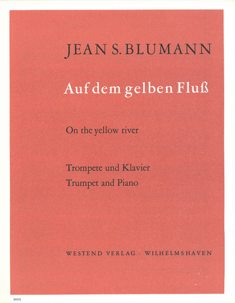 Auf dem gelben Fluss | Jean S. Blumann | Heinrichshofen Verlag