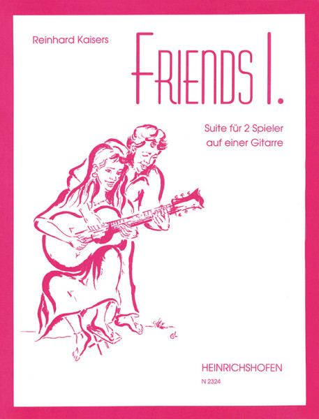 Friends I | Reinhard Kaisers | Heinrichshofen Verlag