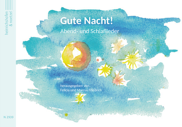Good night! | Felicia and Marcus Friedrich | Heinrichshofen publishing house