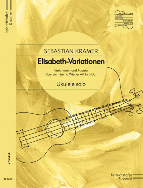 Elisabeth Variations | Sebastian Krämer | Elisabeth Pfeiffer presents Ukulele | Heinrichshofen publishing house Elisabeth Variations | Sebastian Krämer | Elisabeth Pfeiffer presents Ukulele | Heinrichshofen publishing house