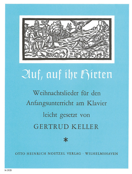 Arise, Arise, Ye Shepherds | Gertrud Keller | Heinrichshofen publishing house