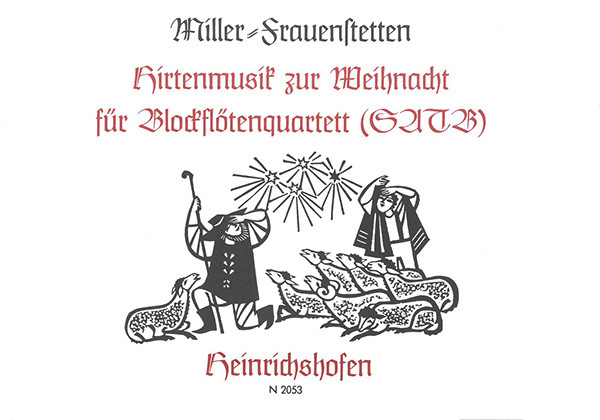 Hirtenmusik zur Weihnacht | Robert Maximilian Miller-Frauenstetten | Heinrichshofen Verlag