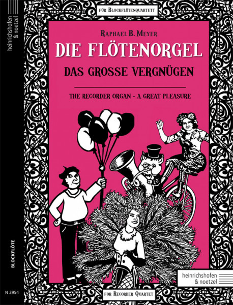 Die Flötenorgel - Das große Vergnügen