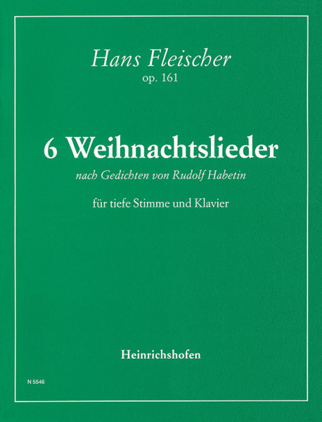 6 Weihnachtslieder op. 161 | Hans Fleischer | Heinrichshofen Verlag